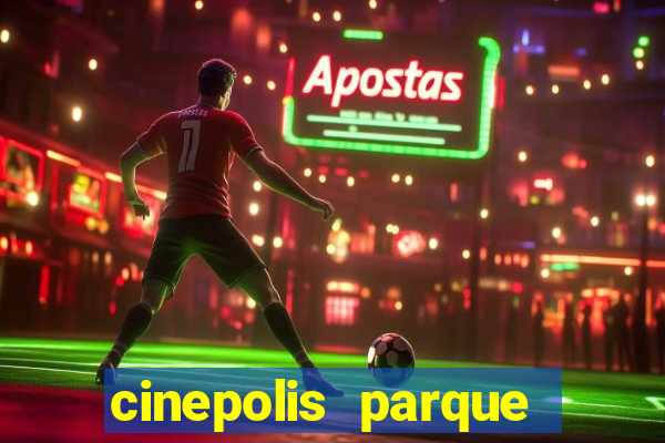 cinepolis parque shopping bahia